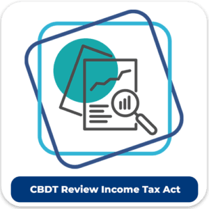 CBDT Review income tax FilingIn