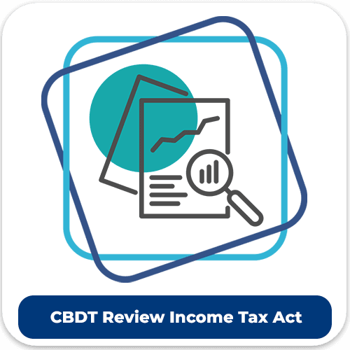 CBDT Review income FilingIn