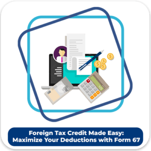 Maximize Your Deductions with Form 67 FilingIn