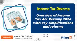 Income Tax Act Revamp 2024: Key Updates for Simplification