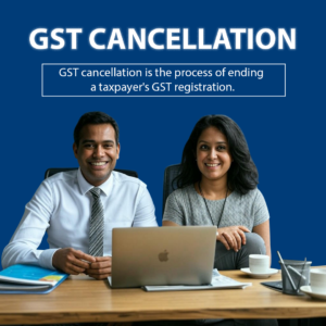 Cancellation of GST Registration