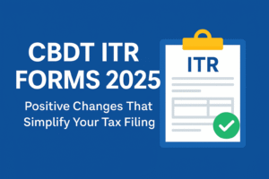 CBDT Notifies ITR Forms 1 and 4 for AY 2025-26 CBDT Notifies ITR Forms 1 and 4 for AY 2025-26