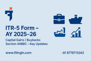 ITR-5 Form for AY 2025-26 β Key Updates and Filing Details ITR-5 Form for AY 2025-26 β Key Updates and Filing Details