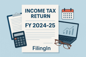 Income Tax Return Filing FY 2024-25: Key Updates and Checklist Income Tax Return Filing FY 2024-25: Key Updates and Checklist