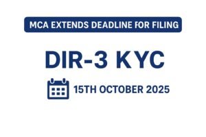 MCA Extends Deadline For Filing DIR-3 KYC