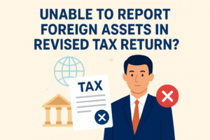 Foreign assets in revised ITR