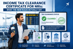 Income Tax Clearance Certificate for NRIs