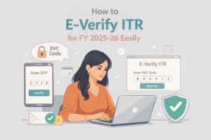 Income Tax E-Verification (EVC): How to E-Verify ITR for FY 2025-26 Easy way Before Deadline Income Tax E-Verification